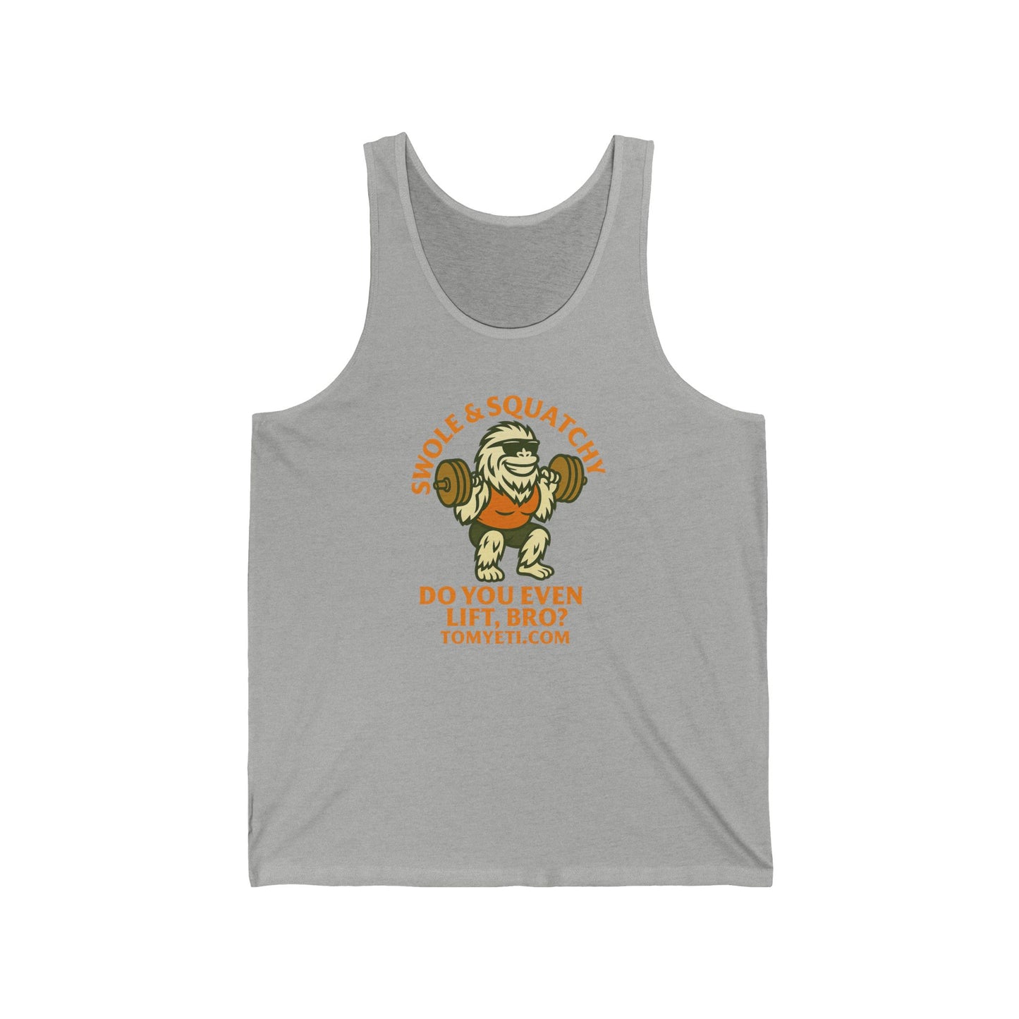 Tank Top - Tom Yeti Official Do You Even Lift Bro Swole & Squatchy