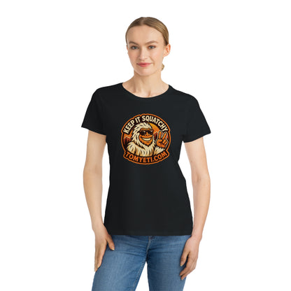 Keep It Squatchy Graphic T-Shirt — Organic Women's Classic Tee