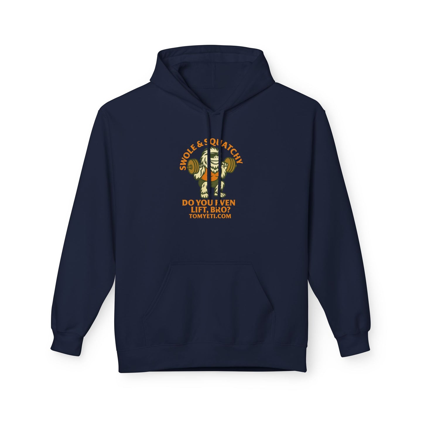 Tom Yeti Do You Even Lift Bro Swole & Squatchy Hoodie