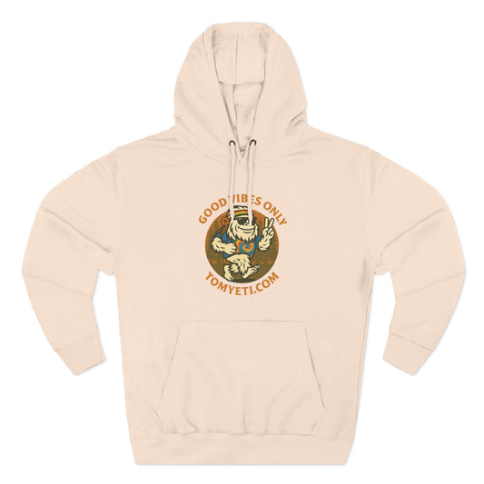 Tom Yeti Hoodie with Good Vibes Only graphic and kangaroo pocket in beige color