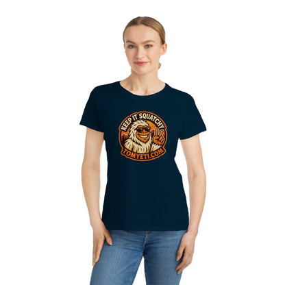 Keep It Squatchy Graphic T-Shirt — Organic Women's Classic Tee