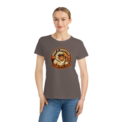 Keep It Squatchy Graphic T-Shirt — Organic Women's Classic Tee