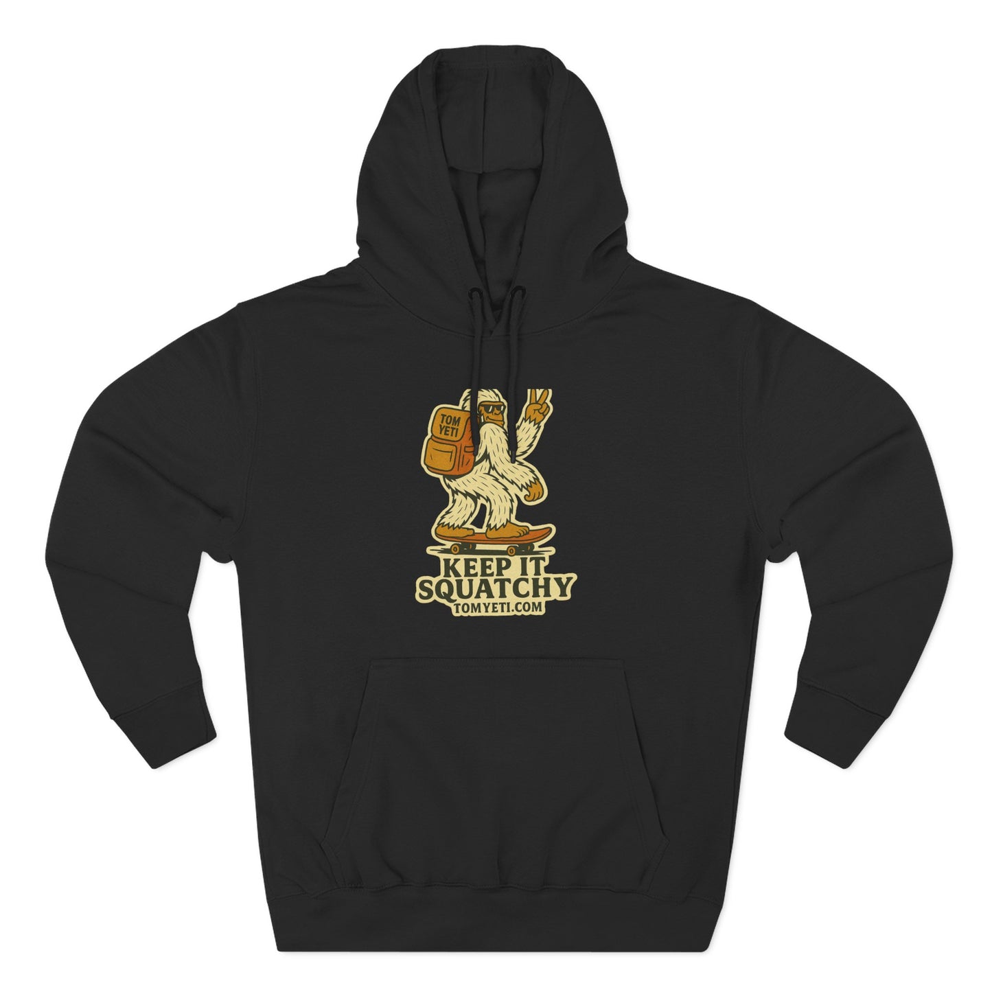 Tom Yeti Keep It Squatchy Hoodie, Cozy Fleece Comfort, Camping and Hiking Apparel
