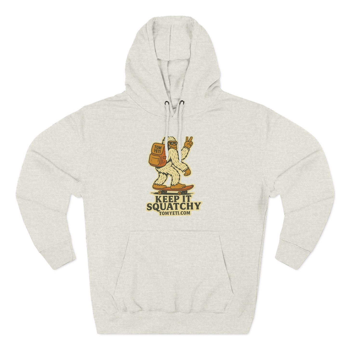 Tom Yeti Keep It Squatchy Hoodie, Cozy Fleece Comfort, Camping and Hiking Apparel