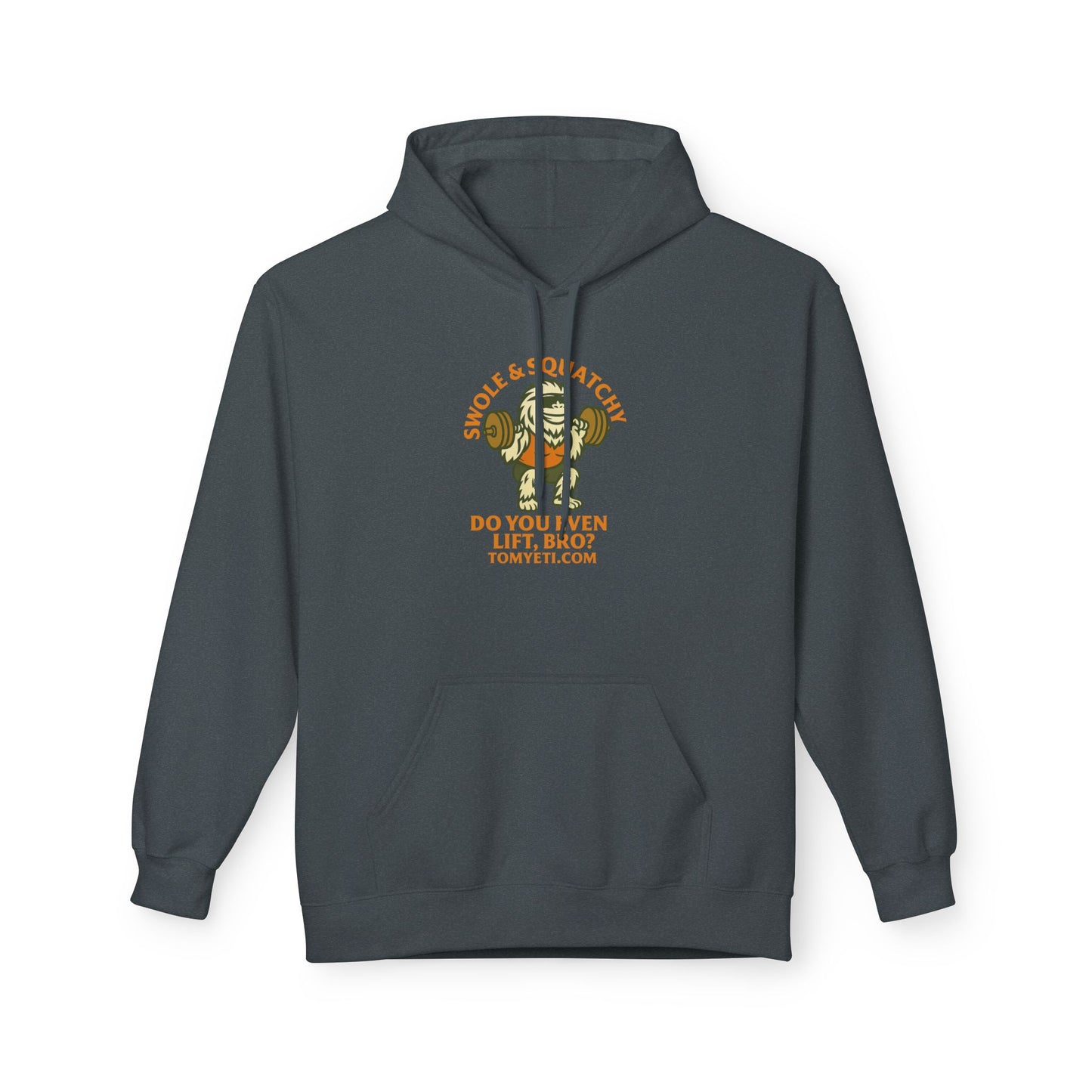 Tom Yeti Do You Even Lift Bro Swole & Squatchy Hoodie