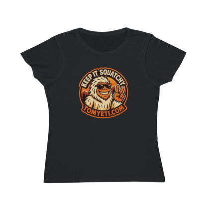Keep It Squatchy Graphic T-Shirt — Organic Women's Classic Tee