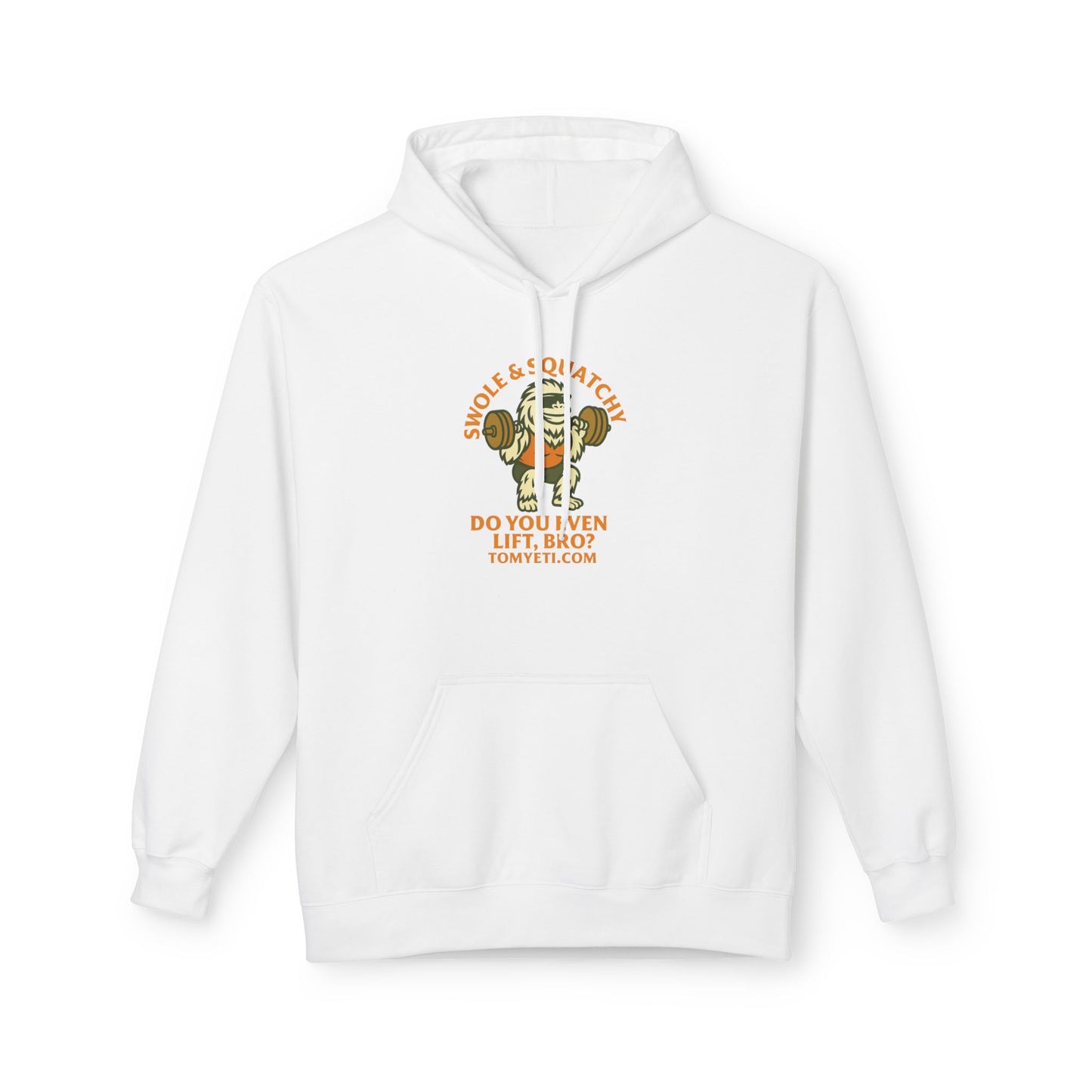Tom Yeti Do You Even Lift Bro Swole & Squatchy Hoodie
