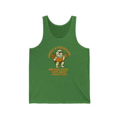 Tank Top - Tom Yeti Official Do You Even Lift Bro Swole & Squatchy