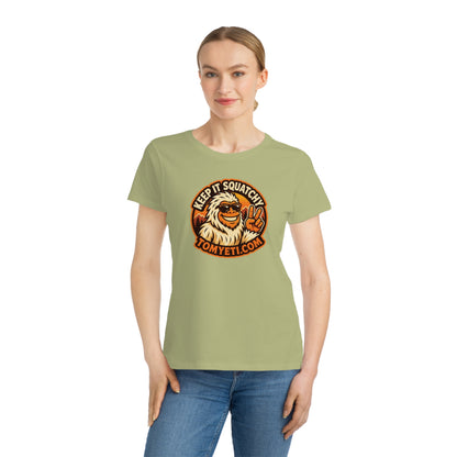 Keep It Squatchy Graphic T-Shirt — Organic Women's Classic Tee