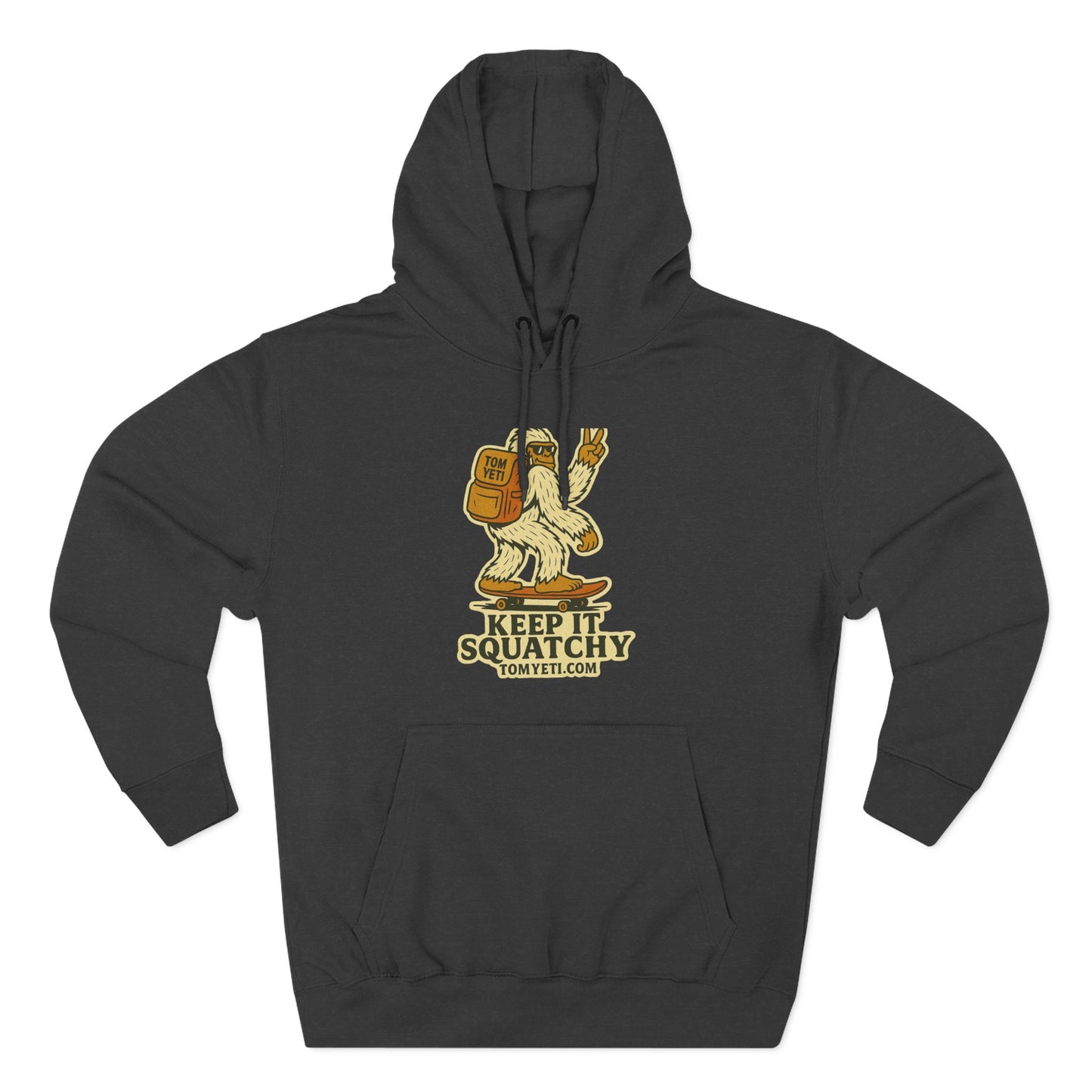 Tom Yeti Keep It Squatchy Hoodie, Cozy Fleece Comfort, Camping and Hiking Apparel