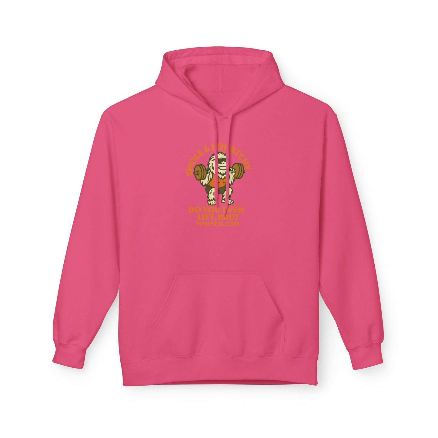Tom Yeti Do You Even Lift Bro Swole & Squatchy Hoodie